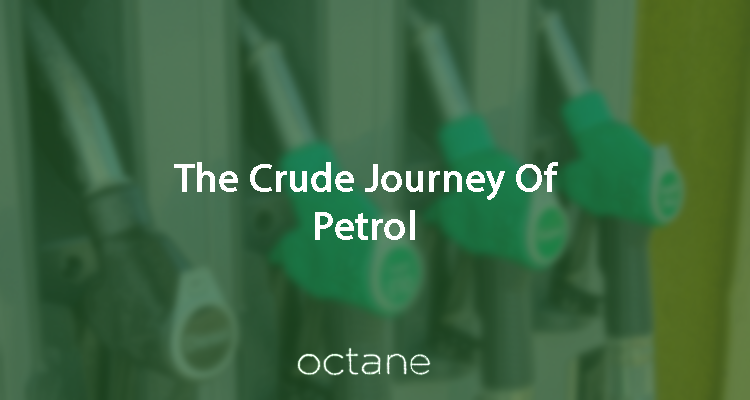 The Crude Journey Of Petrol