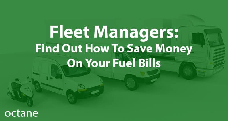 7 ways fleet managers can save money On fuel bills