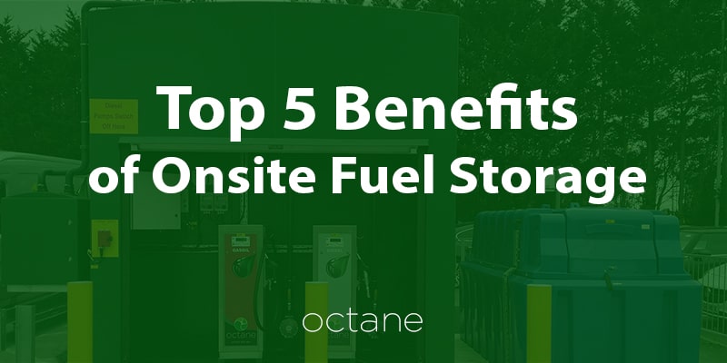 top-5-benefits-of-onsite-fuel-storage